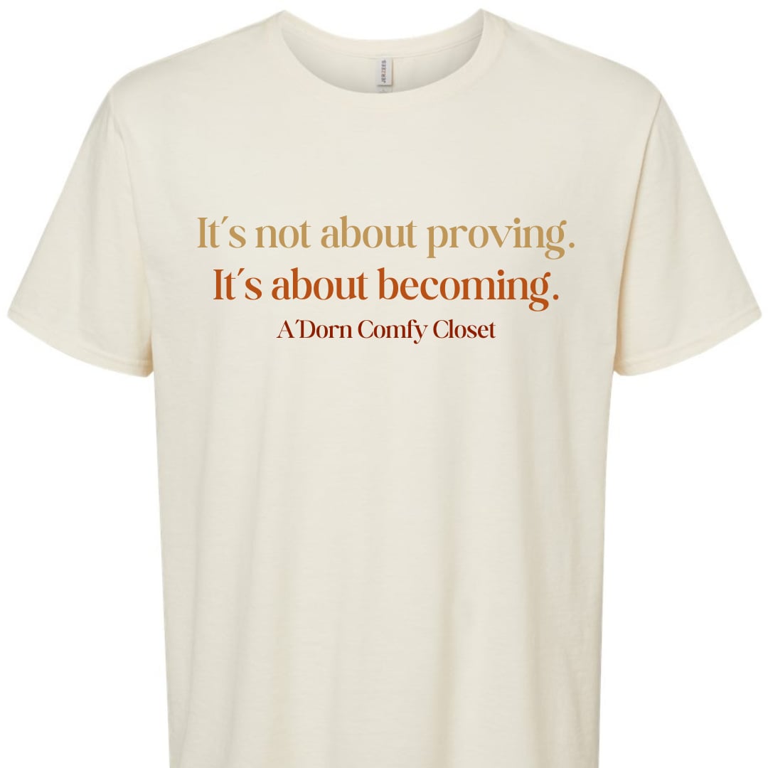 IT'S NOT ABOUT PROVING- TSHIRT